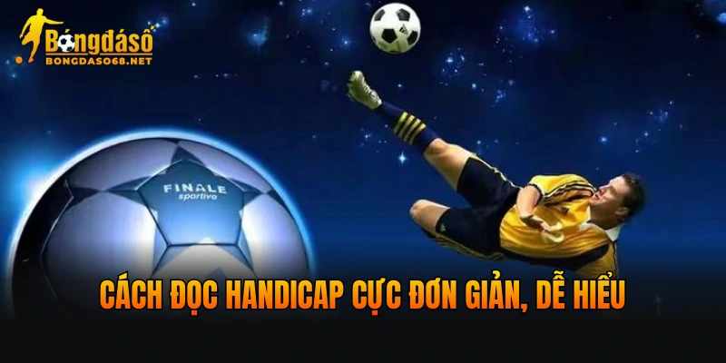 Cách đọc handicap cực đơn giản, dễ hiểu