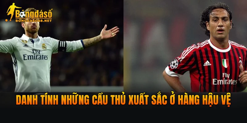 Danh tính những cầu thủ xuất sắc ở hàng hậu vệ