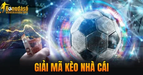 Giải Mã Kèo Nhà Cái Chuẩn 100% Cho Người Mới Bắt Đầu